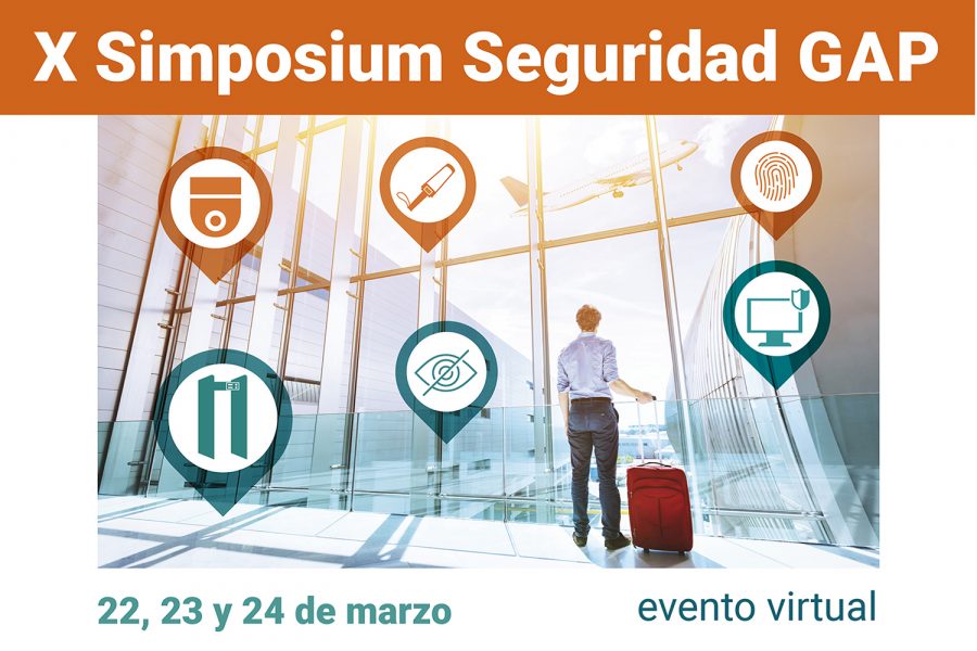 X Simposium de Seguridad GAP de Grupo Aeroportuario del Pacífico y Segurilatam