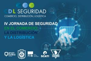 IV Jornada de Seguridad en el Comercio, la Distribución y la Logística.