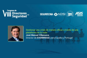 José Manuel Villanueva, director de Everbridge para España y Portugal