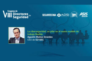 Agustín Muñoz-Grandes, CEO de S21Sec.