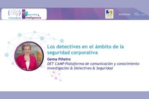 Gema Piñeiro, DETCAMP Plataforma de comunicación y conocimiento Investigación & Detectives & Seguridad