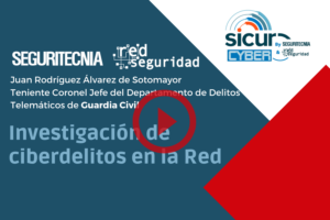 Juan Rodríguez Álvarez de Sotomayor (Guardia Civil): investigación de ciberdelitos en la Red