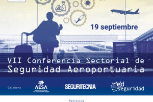 VII Conferencia Sectorial de Seguridad Aeroportuaria