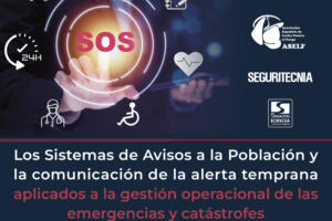 Los sistemas de avisos a la población y la comunicación de la alerta temprana aplicados a la gestión operacional de las emergencias y catástrofes