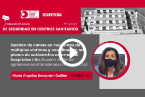 María Ángeles Semprúm (SUMMA 112): gestión de camas en incidentes de múltiples víctimas y coordinación con planes de catástrofes externas de hospitales