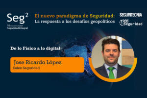 José Ricardo López (Eulen Seguridad): de lo físico a lo digital