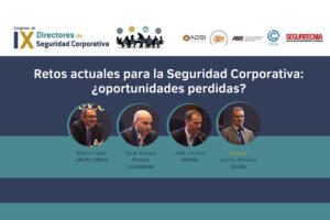 Retos actuales para la Seguridad Corporativa: ¿oportunidades perdidas?