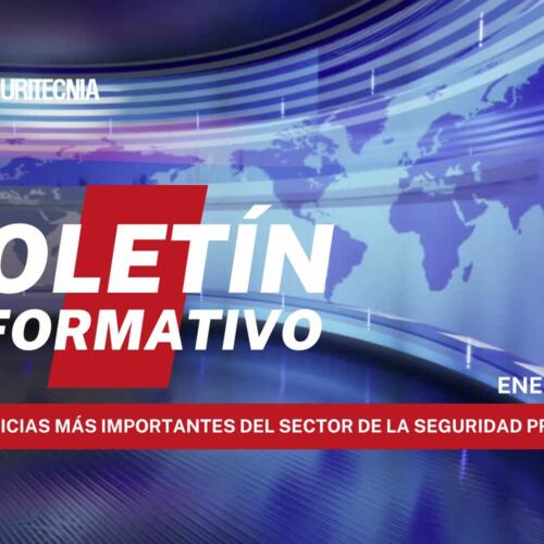 Boletín informativo Seguritecnia: Noticias del sector de la seguridad privada